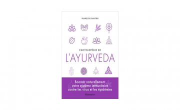 Encyclopédie de l'ayurvéda - François Gautier