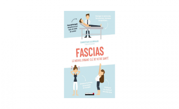 Fascias, le nouvel organe-clé de votre santé